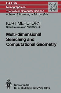 Data Structures and Algorithms 3: Multi-dimensional Searching and Computational Geometry