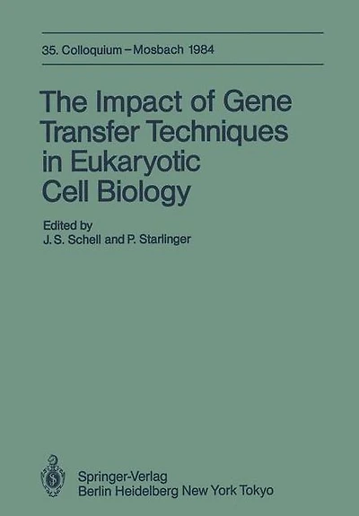 The Impact of Gene Transfer Techniques in Eucaryotic Cell Biology: 35. Colloquium, 12.-14. April 1984