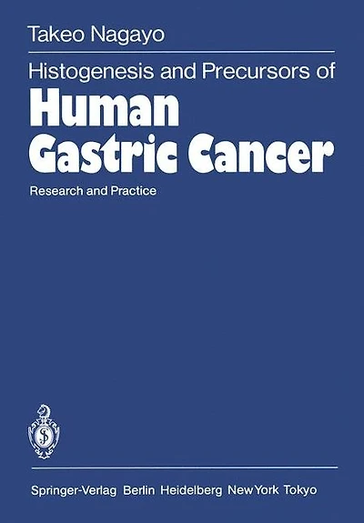 Histogenesis and Precursors of Human Gastric Cancer: Research and Practice