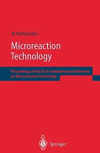 Microreaction Technology: Proceedings of the First International Conference on Microreaction Technology
