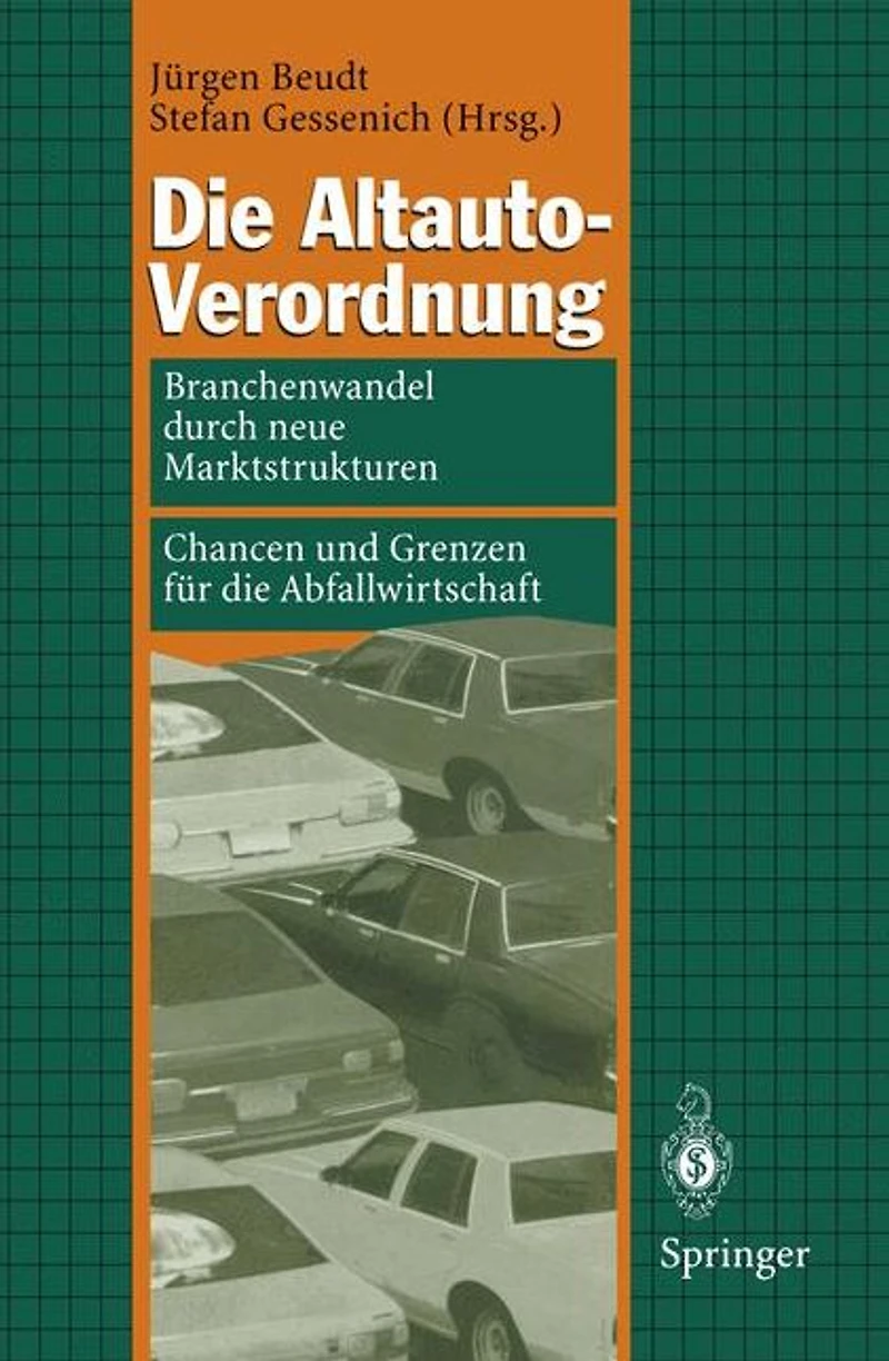 Die Altauto-Verordnung: Branchenwandel durch neue Marktstrukturen Chancen und Grenzen für die Abfallwirtschaft
