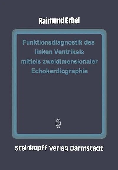 Funktionsdiagnostik des linken Ventrikels mittels zweidimensionaler Echokardiographie