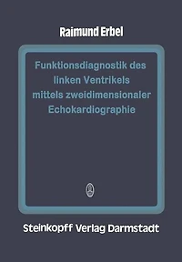 Funktionsdiagnostik des linken Ventrikels mittels zweidimensionaler Echokardiographie