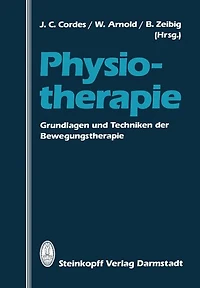 Physiotherapie: Grundlagen und Techniken der Bewegungstherapie