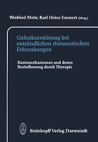 Gelenkzerstörung bei entzündlichen rheumatischen Erkrankungen: Basismechanismen und deren Beeinflussung durch Therapie