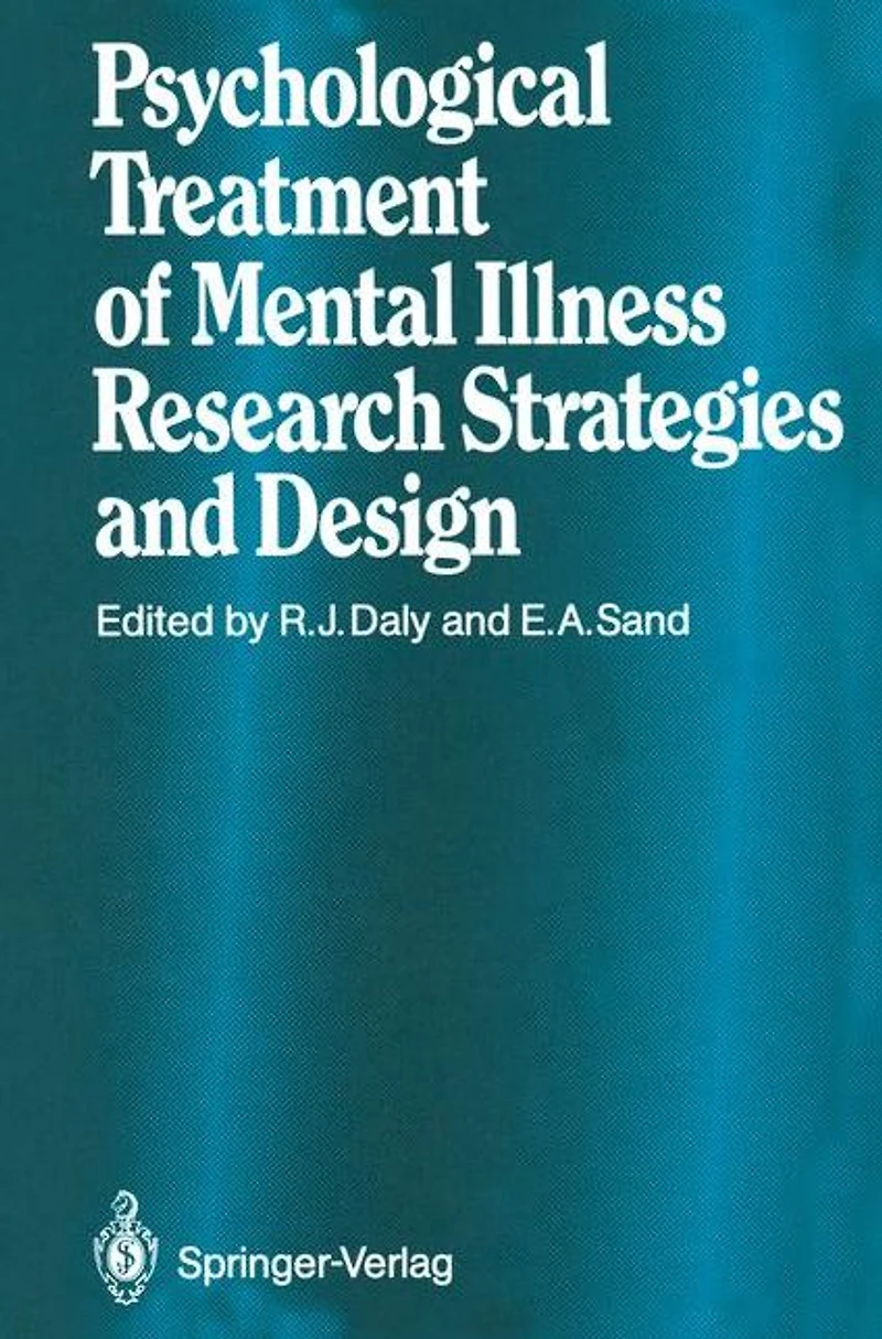 Psychological Treatment of Mental Illness: Research Strategies and Design