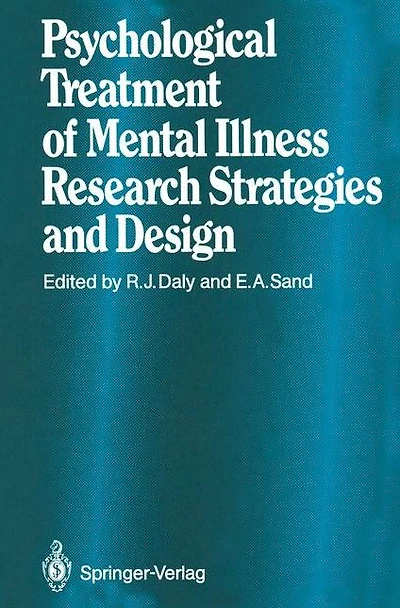 Psychological Treatment of Mental Illness: Research Strategies and Design