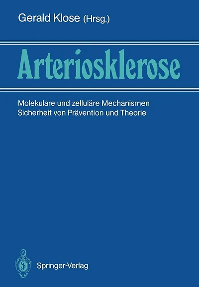 Arteriosklerose: Molekulare und zelluläre Mechanismen Sicherheit von Prävention und Therapie