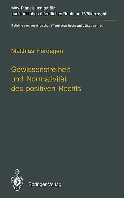 Gewissensfreiheit und Normativität des positiven Rechts