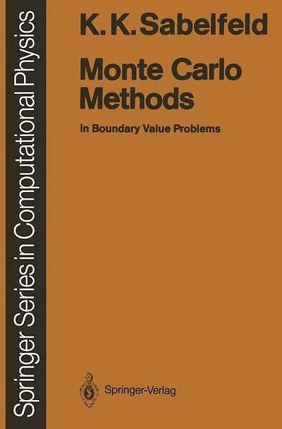 Monte Carlo Methods: in Boundary Value Problems