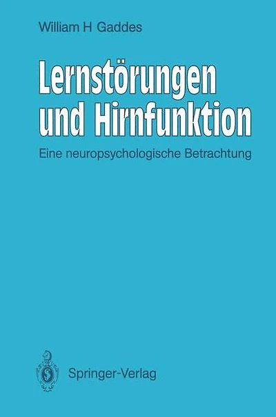 Lernstörungen und Hirnfunktion: Eine neuropsychologische Betrachtung