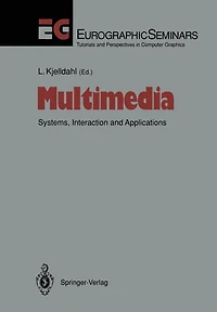 Multimedia: Systems, Interaction and Applications