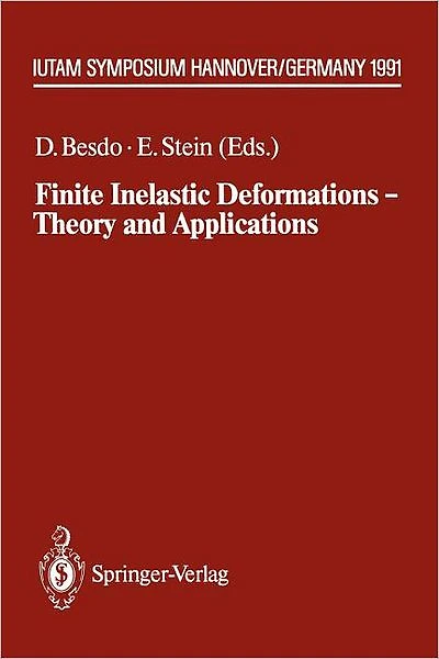 Finite Inelastic Deformations - Theory and Applications: IUTAM Symposium Hannover, Germany 1991