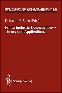 Finite Inelastic Deformations - Theory and Applications: IUTAM Symposium Hannover, Germany 1991