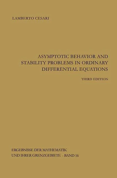 Asymptotic Behavior and Stability Problems in Ordinary Differential Equations