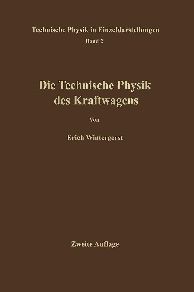 Die technische Physik des Kraftwagens