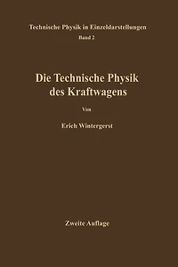Die technische Physik des Kraftwagens