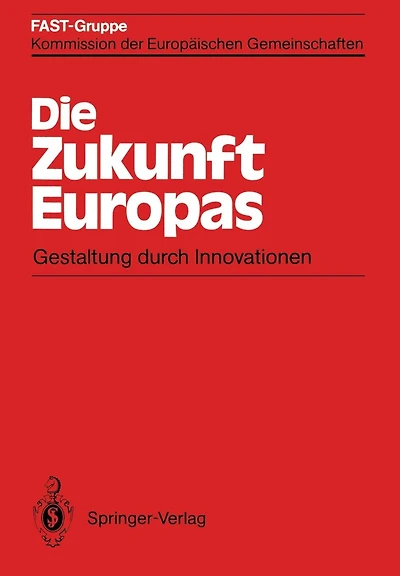 Die Zukunft Europas: Gestaltung durch Innovationen