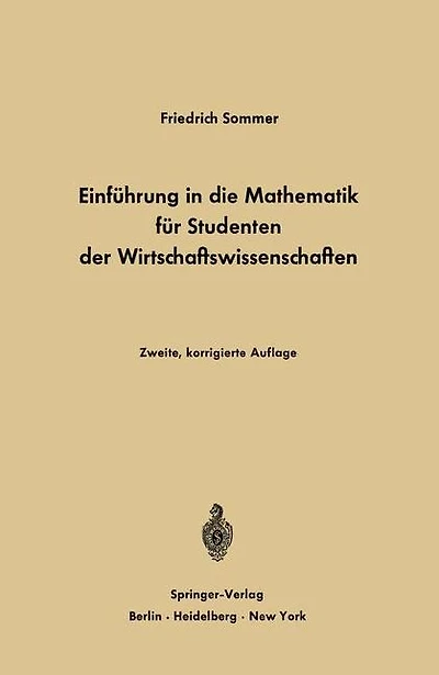 Einführung in die Mathematik für Studenten der Wirtschaftswissenschaften: Für Studenten der Wirtschaftswissenschaften