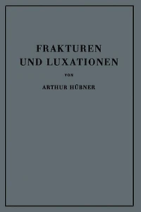 Frakturen und Luxationen: Lehrbuch fï¿½r Studierende und ï¿½rzte