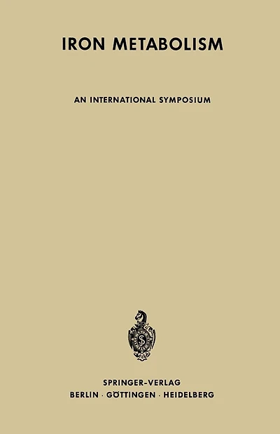 Iron Metabolism: An International Symposium