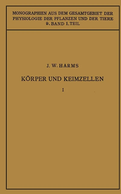 Körper und Keimzellen: Erster Teil