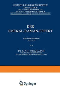 Der Smekal-Raman-Effekt: Ergänzungsband 1931-1937