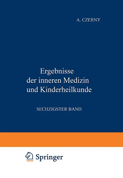 Ergebnisse der Inneren Medizin und Kinderheilkunde: Sechzigster Band