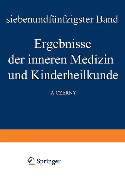 Ergebnisse der Inneren Medizin und Kinderheilkunde: Siebenundfünfzigster Band