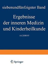 Ergebnisse der Inneren Medizin und Kinderheilkunde: Siebenundfünfzigster Band