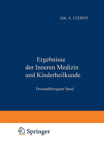 Ergebnisse der Inneren Medizin und Kinderheilkunde: Dreiundfünfzigster Band