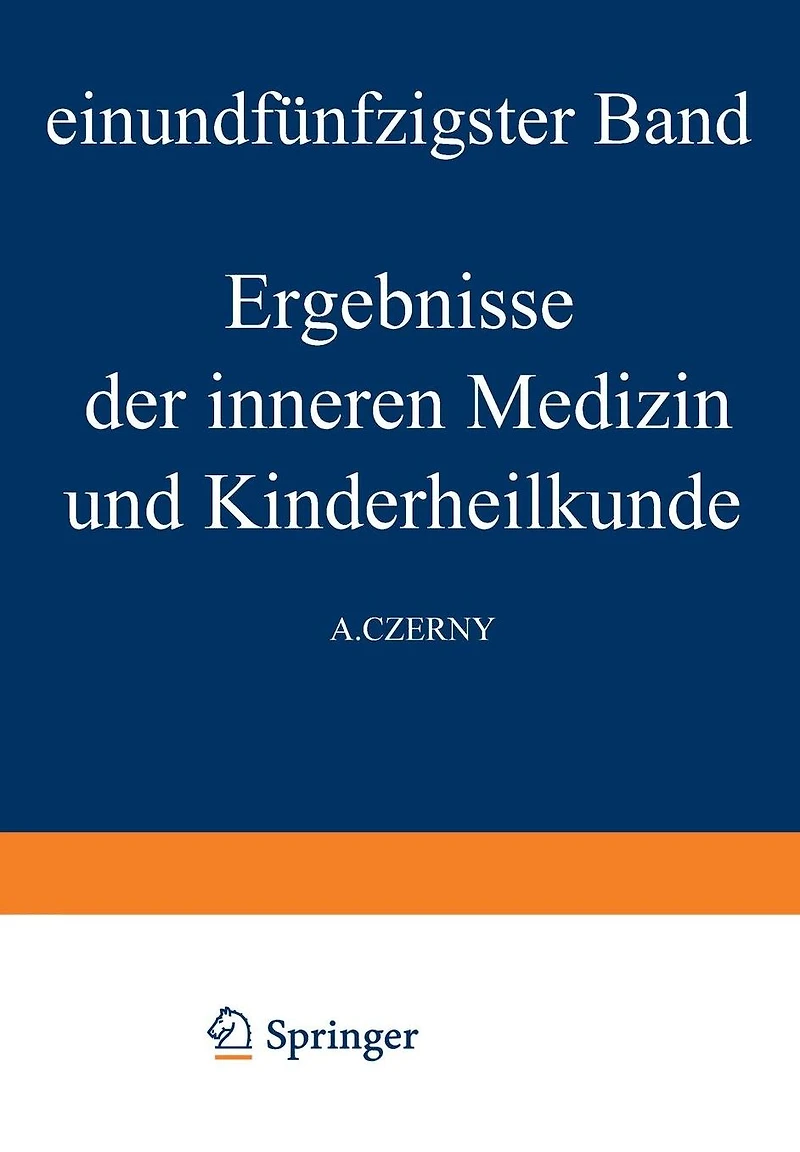 Ergebnisse der Inneren Medizin und Kinderheilkunde: Einundfünfzigster Band