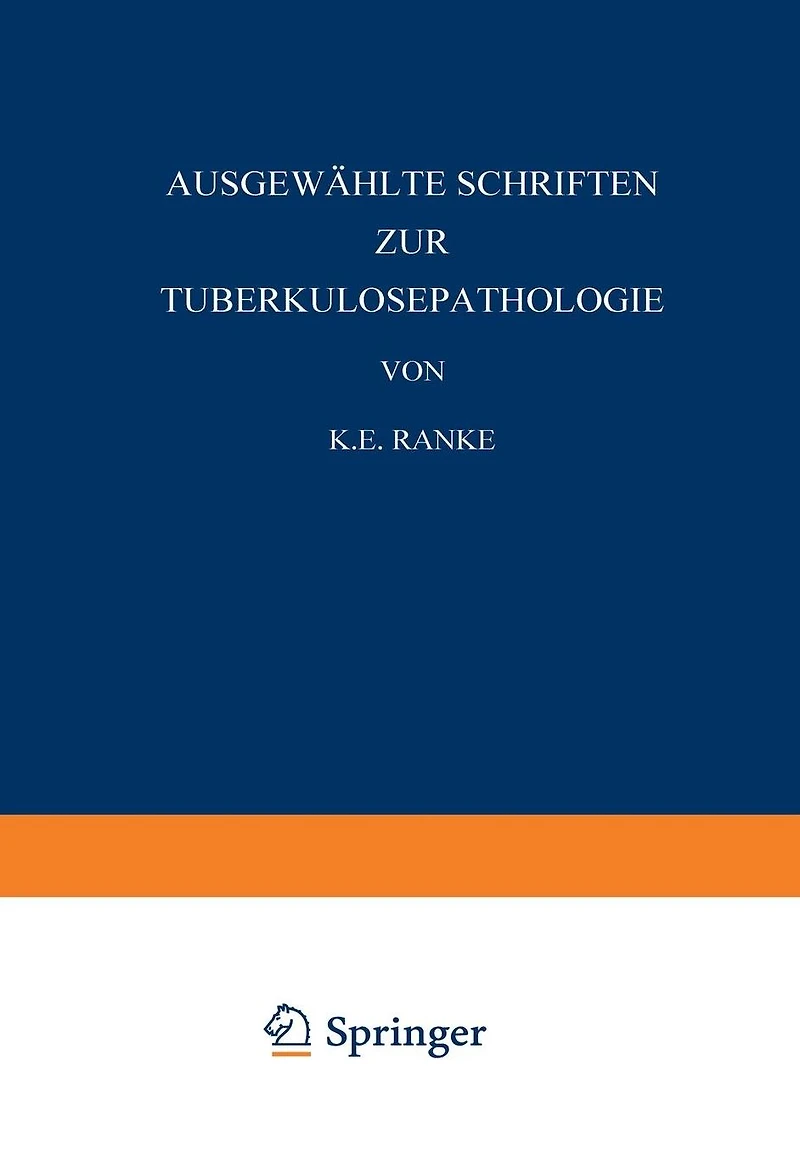 Ausgewählte Schriften zur Tuberkulosepathologie