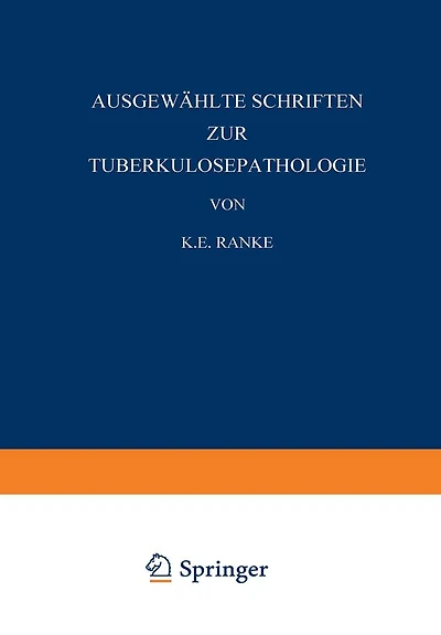 Ausgewählte Schriften zur Tuberkulosepathologie