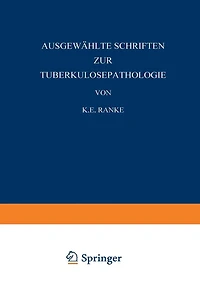 Ausgewählte Schriften zur Tuberkulosepathologie