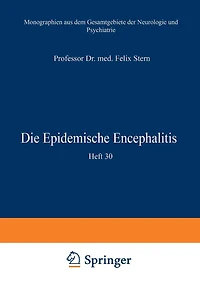 Die Epidemische Encephalitis: Heft 30