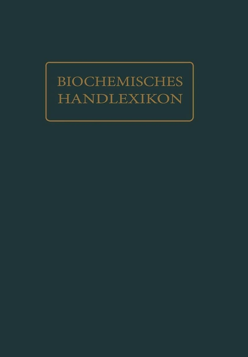 Biochemisches Handlexikon: XIV. Band (7. Ergänzungsband)