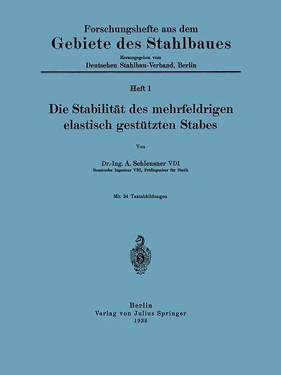 Die Stabilit�t des mehrfeldrigen elastisch gest�tzten Stabes: Heft 1