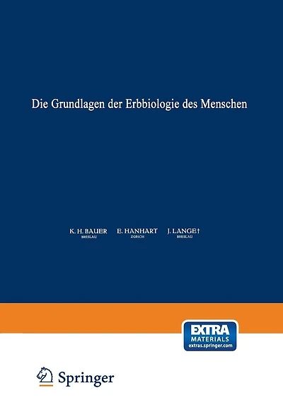 Die Grundlagen der Erbbiologie des Menschen