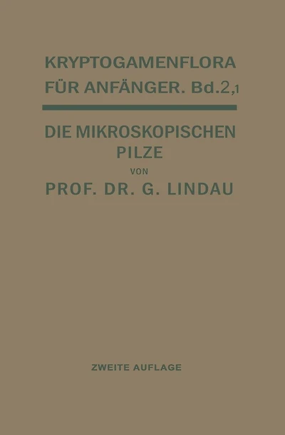 Die mikroskopischen Pilze: Myxomyceten, Phycomyceten und Ascomyceten
