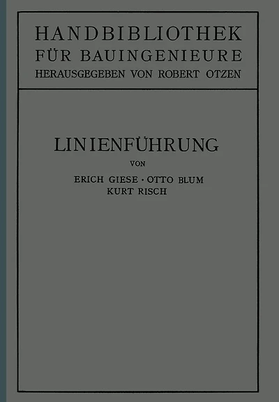Linienführung: II. Teil. Eisenbahnwesen und Städtebau