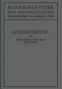Linienführung: II. Teil. Eisenbahnwesen und Städtebau