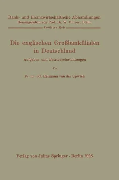 Die englischen Groï¿½bankfilialen in Deutschland: Aufgaben und Betriebseinrichtungen