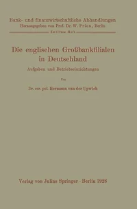 Die englischen Groï¿½bankfilialen in Deutschland: Aufgaben und Betriebseinrichtungen