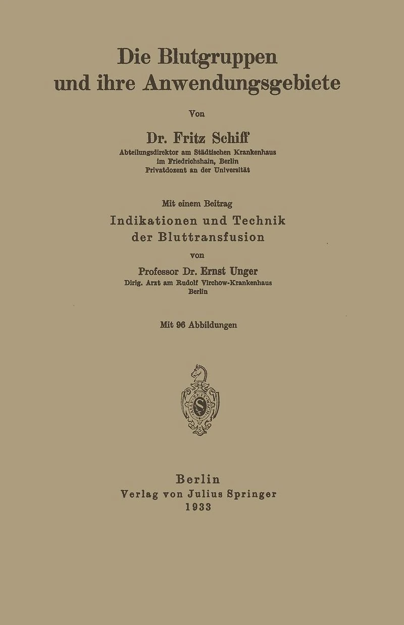 Die Blutgruppen und ihre Anwendungsgebiete: Indikation und Technik der Bluttransfusion