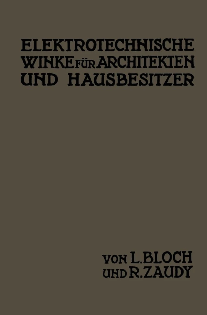 Elektrotechnische Winke für Architekten und Hausbesitzer