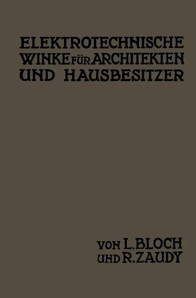 Elektrotechnische Winke für Architekten und Hausbesitzer