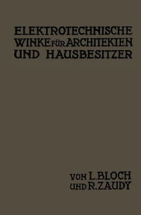 Elektrotechnische Winke für Architekten und Hausbesitzer
