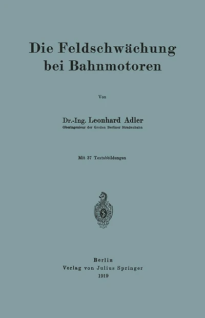 Die Feldschwächung bei Bahnmotoren