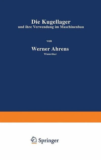 Die Kugellager und ihre Verwendung im Maschinenbau